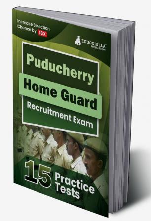 Puducherry Home Guard Recruitment Exam Book 2023 (English Edition) - 15 Practice Tests (1500+ Solved MCQs) with Free Access To Online Tests