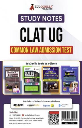 CLAT UG Study Notes 2024 for Complete Preparation | Includes Subjects : English Language Current Affairs & GK Legal & Logical Reasoning Quantitative Techniques | Topic-Wise Practice Tests