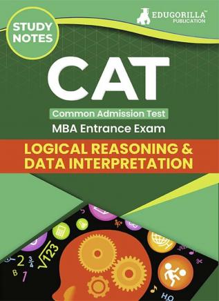 CAT DILR [Data Interpretation & Logical Reasoning] Study Notes 2024 | Topic-wise Theory & Practice MCQs for Management Entrance Exams