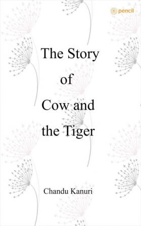 The Story Of Cow And The Tiger