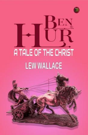 Ben-Hur: A Tale of the Christ