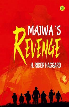 Maiwa’s Revenge