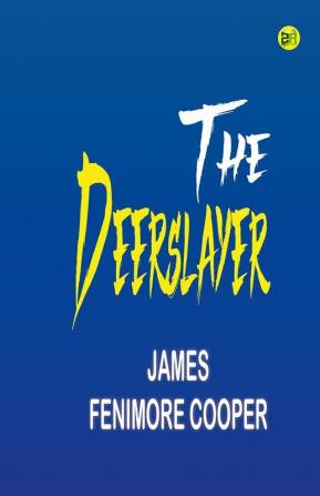 The Deerslayer