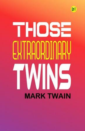 Those Extraordinary Twins