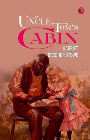 Uncle Tom’s Cabin