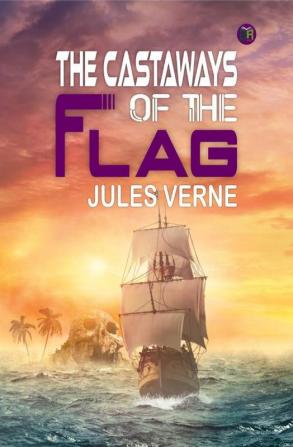 The Castaways of the Flag