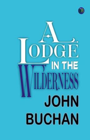 A Lodge in the Wilderness