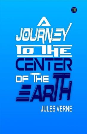 A Journey To The Center Of The Earth