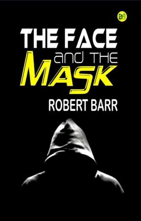 The Face and the Mask