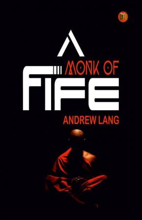 A Monk of Fife