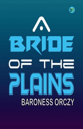 A Bride of the Plains