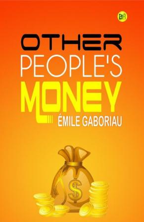 Other People's Money