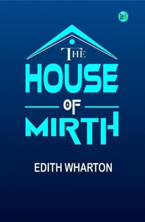 The House of Mirth