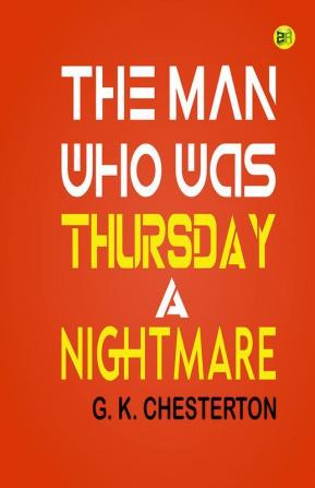 The Man Who Was Thursday: A Nightmare