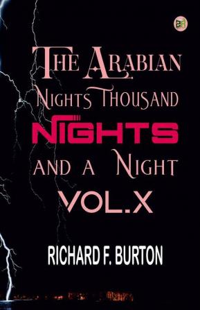 The Arabian Nights: Thousand Nights and a Night - Vol. X