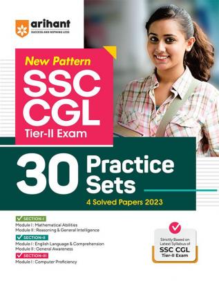 New Pattern SSC CGL Tier 2 30 Practice Sets and 04 Solved Papers Exam 2023