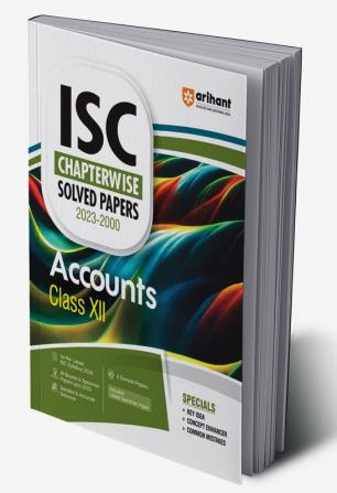 ISC Chapterwise Solved Papers 2023-2000 Accounts Class 12th