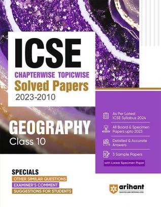 ICSE Chapterwise-Topicwise Solved Papers 2023-2010 Geography Class 10th