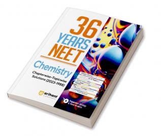 36 Years' Chapterwise Topicwise Solutions NEET Chemistry 1988-2023