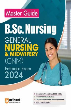 Master Guide B.Sc Nursing General Nursing and Midwifery (GNM) Exam Guide 2024