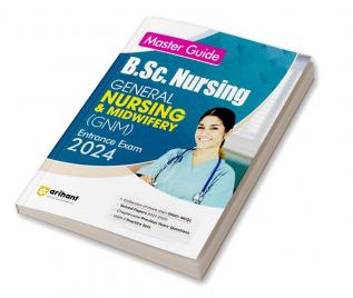 Master Guide B.Sc Nursing General Nursing and Midwifery (GNM) Exam Guide 2024