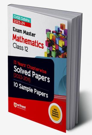 CHSE Odisha 13 Years' Chapterwise Solved Papers (2023-2011) Mathematics Class 12 2023-24 With 10 Sample Papers