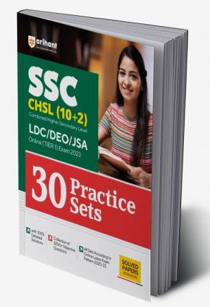 SSC CHSL (10+2) LDC/DEO/JSA Combined Higher Secondary Level Tier 1 30 Practice Sets 2023