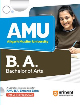 Arihant AMU Aligarh Muslim University B.A. Bachelor of Arts Entrance Exam Guide 2023