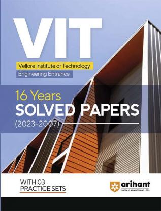 Arihant 16 Years Solved Papers 2023-2007 for VIT Engineering 2024