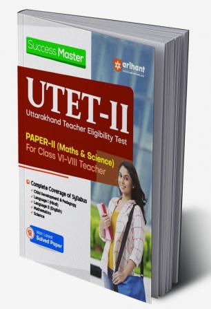 Success Master Guide UTET Paper 2 Uttarakhand Teacher Eligibility Test for Class 6 to 8 Maths and Science