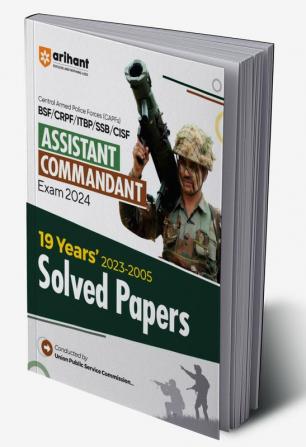 Arihant CAPF Study Package Central Armed Police Forces Assistant Commandant Solved Papers (2023-2005) For 2024 Exam BSF | CRPF | ITBP | SSB | CISF