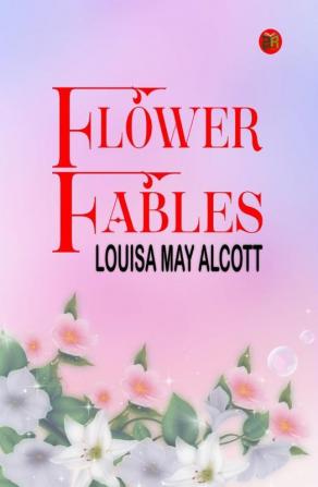 Flower Fables