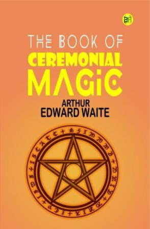 The Book of Ceremonial Magic