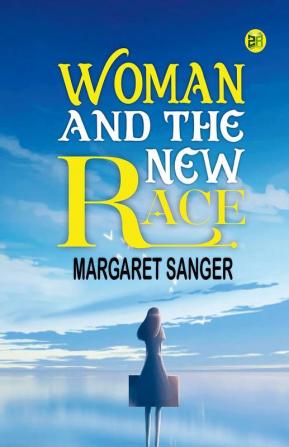 Woman and the New Race