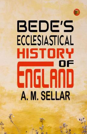 Bede’s Ecclesiastical History of England