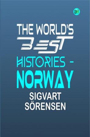 The World's Best Histories - Norway