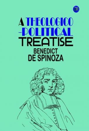 A Theologico-Political Treatise