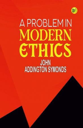 A Problem in Modern Ethics