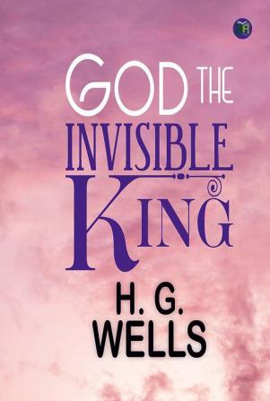 God the Invisible King