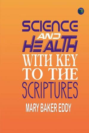 Science and Health With Key to the Scriptures