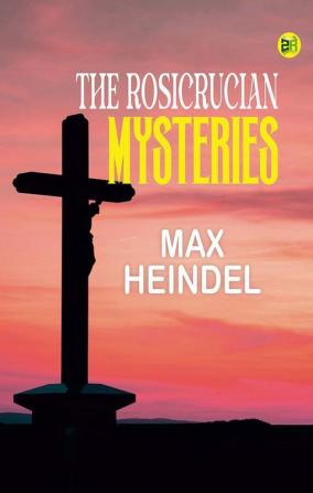 The Rosicrucian Mysteries