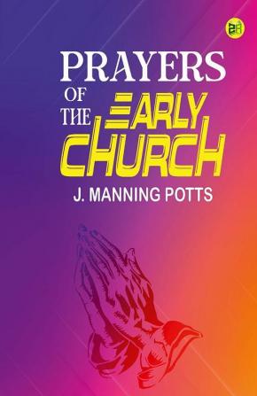 Prayers of the Early Church