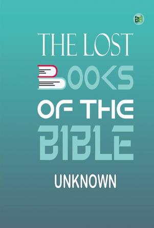 The Lost Books of the Bible