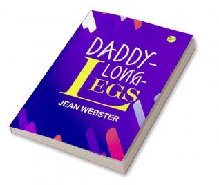 Daddy-Long-Legs (With Original Illustrations)