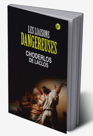 liaisons dangereuses Les (French Edition)