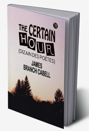 The Certain Hour