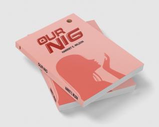 Our Nig; Or Sketches from the Life of a Free Black (AmazonClassics Edition)