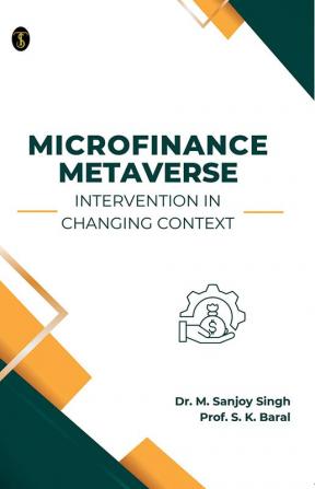 Microfinance Metaverse: Intervention in Changing Context