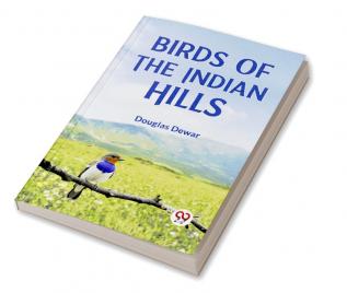 Birds Of The Indian Hills