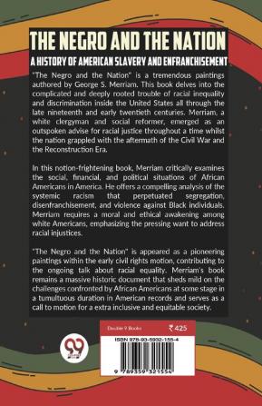 The Negro And The Nation A History Of American Slavery And Enfranchisement